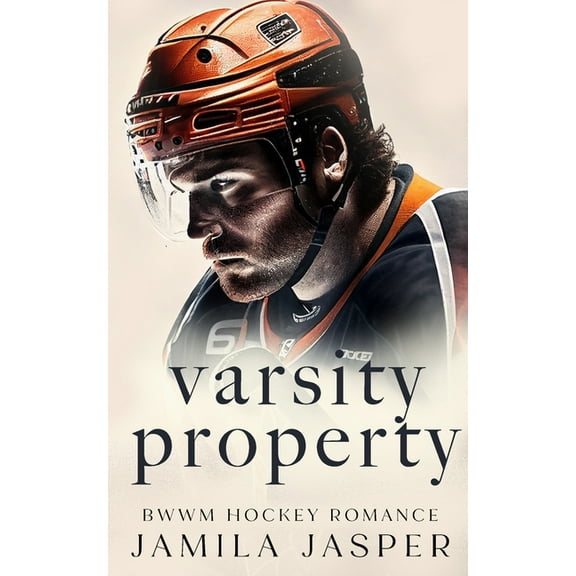 Laguna Grove Vipers Hockey Romance Varsity Property: BWWM Dark Hockey Romance, Book 3, (Paperback)
