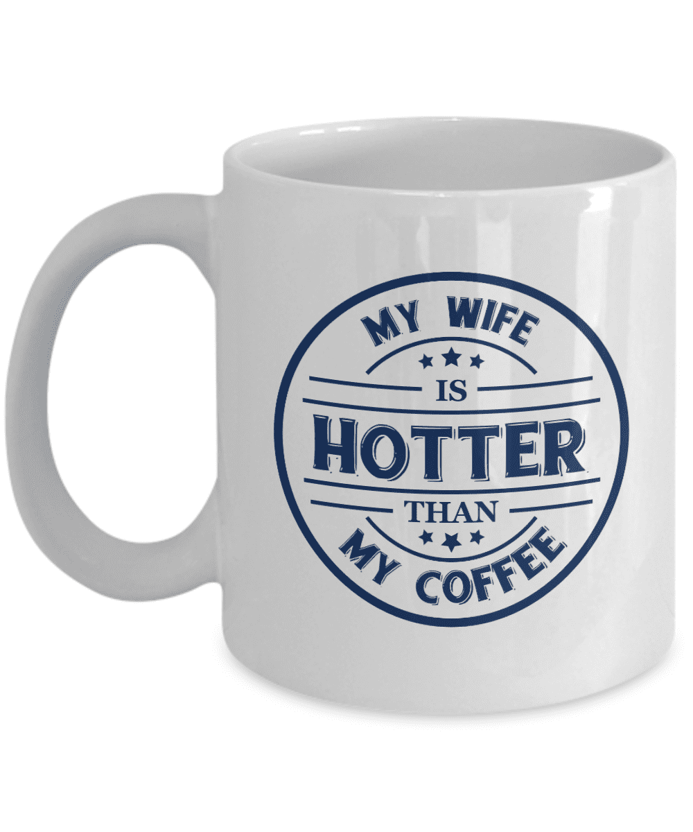 My Boyfriend is Hotter Than My Coffee Funny Sarcastic Office Coworker Coffee Mug