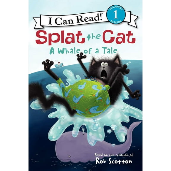 I Can Read Level 1 Splat the Cat: A Whale of a Tale, (Paperback)