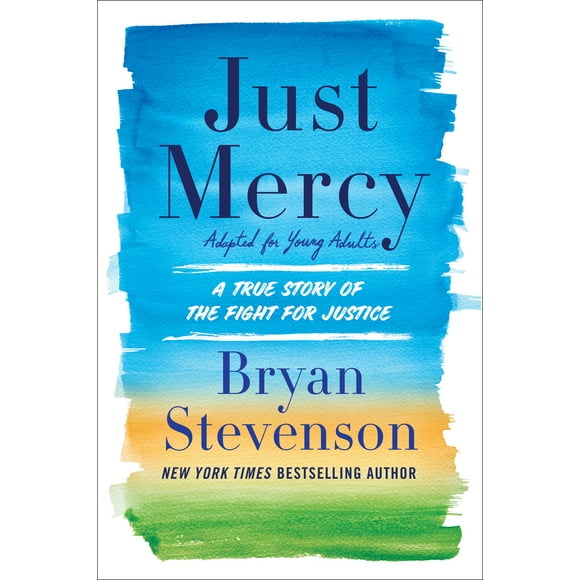 Pre-Owned Just Mercy (Adapted for Young Adults): A True Story of the Fight for Justice (Hardcover) 0525580034 9780525580034