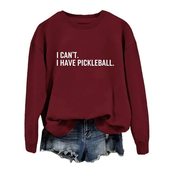 Arlun Womens Crewneck Sweatshirts I Can't I Have Pickleball Funny Long Sleeve Tops Fashion Letter Print Pickleball Lover Sweatshirts Casual Soft Comfort Crewneck Pullovers XL