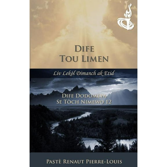 Dife Dodomeya: Dife Tou Limen - Tòch Nimewo 12, (Paperback)