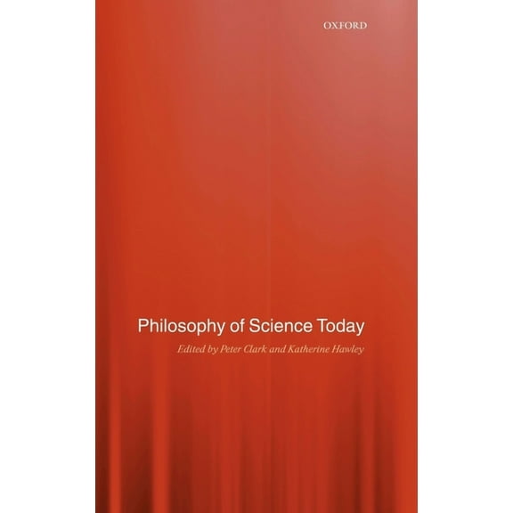 Philosophy of Science Today, (Hardcover)