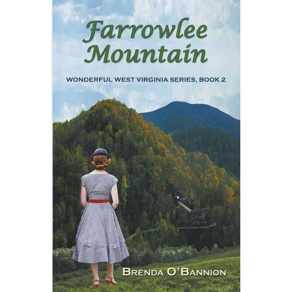 Wonderful West Virginia Farrowlee Mountain, Book 2, (Paperback)