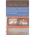 thumbnail image 2 of Defamiliariser les Aborigènes: Pratiques Culturelles et Décolonisation au Canada, 2 of 3