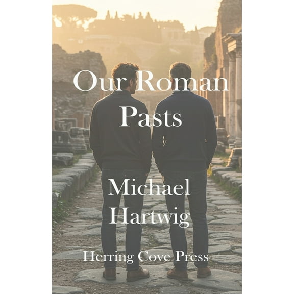 Our Roman Pasts, (Paperback)