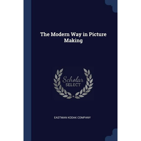 The Modern Way in Picture Making (Paperback)