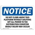 thumbnail image 1 of SignMission OS-NS-A-1218-L-11091 12 x 18 in. OSHA Notice Sign - Do Not Climb Above This Platform, 1 of 1