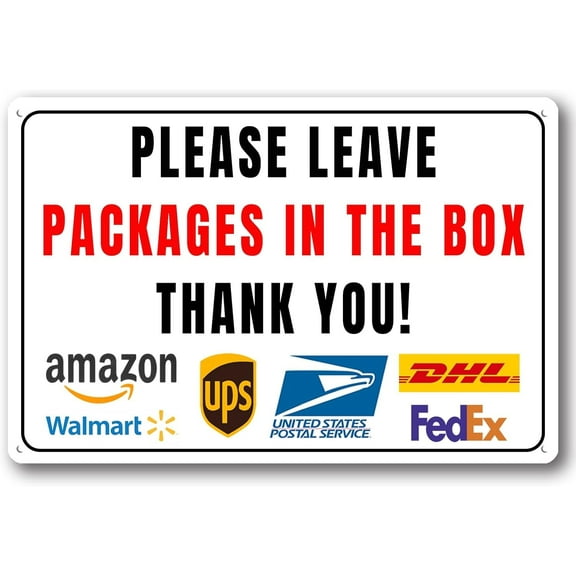 Please Leave Packages In The Box Thank You - Delivery Sign for Outdoor
