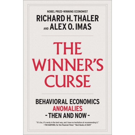The Winner's Curse: Behavioral Economics Anomalies, Then and Now, (Paperback)