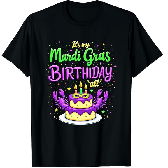 Its My Mardi Gras Birthday Yall Mardi Gras Happy Birthday Graphic Crew Neck Short Sleeve T-Shirts (Men's, Women's)