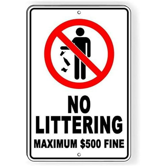 No Littering $500 Max Fine Metal Sign Trash Dumping Do Not Litter 12"x8"
