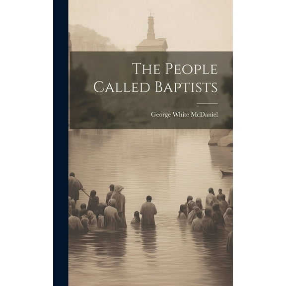 The People Called Baptists (Hardcover)