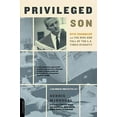 thumbnail image 2 of Privileged Son: Otis Chandler and the Rise and Fall of the L.A. Times Dynasty, (Paperback), 2 of 3