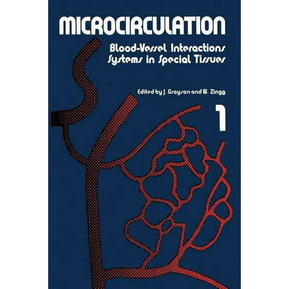 Microcirculation: Blood-Vessel Interactions Systems in Special Tissues 1, (Paperback)
