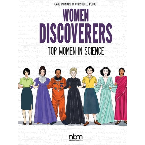 Nbm Comics Biographies Women Discoverers: Top Women in Science, (Hardcover)