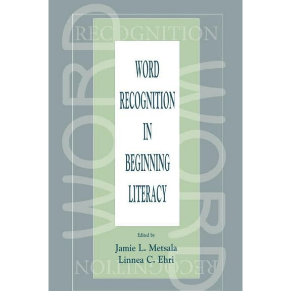 Word Recognition in Beginning Literacy, (Paperback)