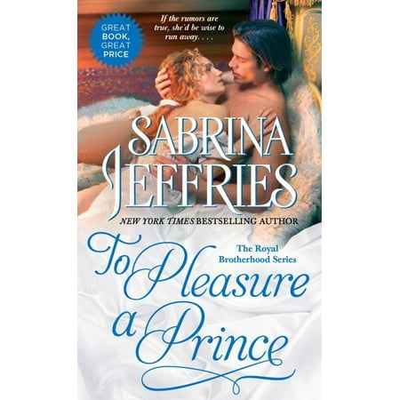 to pleasure a prince To pleasure a prince - sabrina jeffries for a moment they stood frozen, with only his broad arm beneath her back preventing her from falling down the stairs. to pleasure a prince To pleasure a prince - sabrina jeffries for a moment they stood frozen, with only his broad arm beneath her back preventing her from falling down the stairs.