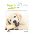 thumbnail image 1 of Libro Un Perro Perfecto En 21 Dias Tapa Blanda, Autor Karen Wild, Editorial Editorial Paidotribo, 1 of 1