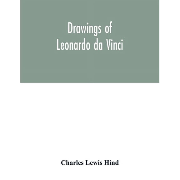 Drawings of Leonardo da Vinci, (Paperback)