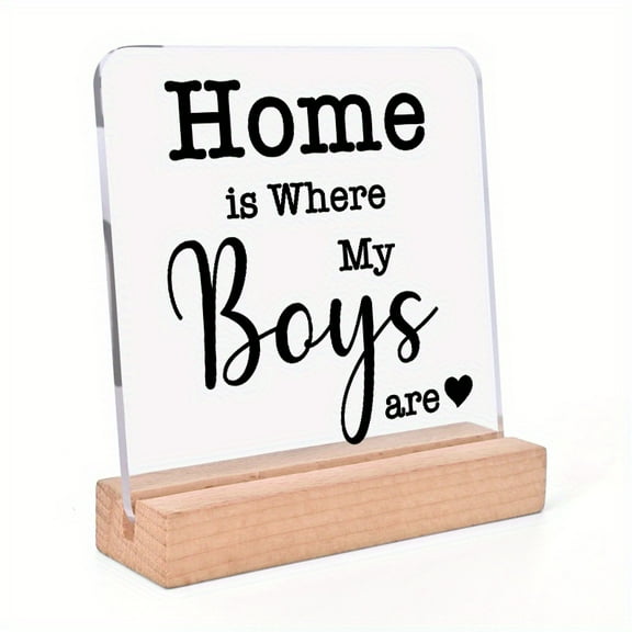 Home Is Where My Boys Are Acrylic – Sentimental New Mom Gift Mother’S Day Or Baby Shower Decor For Living Room Or Bedroom Heartwarming Home Décor For Moms And Families Mom Gift Idea