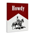 thumbnail image 3 of Stupell Industries Howdy Classic Cowboy Quotes and Sayings Painting Wrapped Canvas Canvas Art Print Wall Art, 16 x 20, 3 of 7