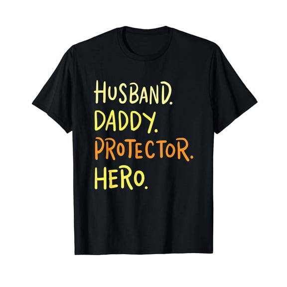 Husband Daddy Protector Hero Gift T-Shirt