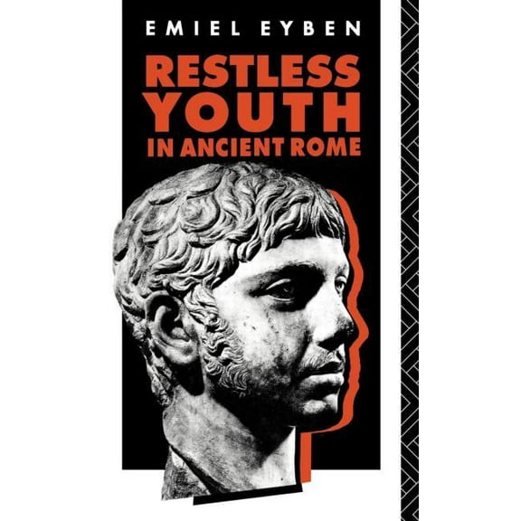 Restless Youth in Ancient Rome, (Hardcover)