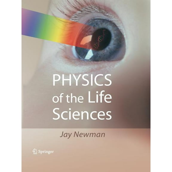 Physics of the Life Sciences, (Paperback)