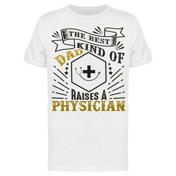 Physician Father  T-Shirt Men -Image by Shutterstock, Male XX-Large