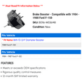 thumbnail image 2 of Brake Booster - Compatible with 1984 - 1988 Ford F-150 1985 1986 1987, 2 of 2