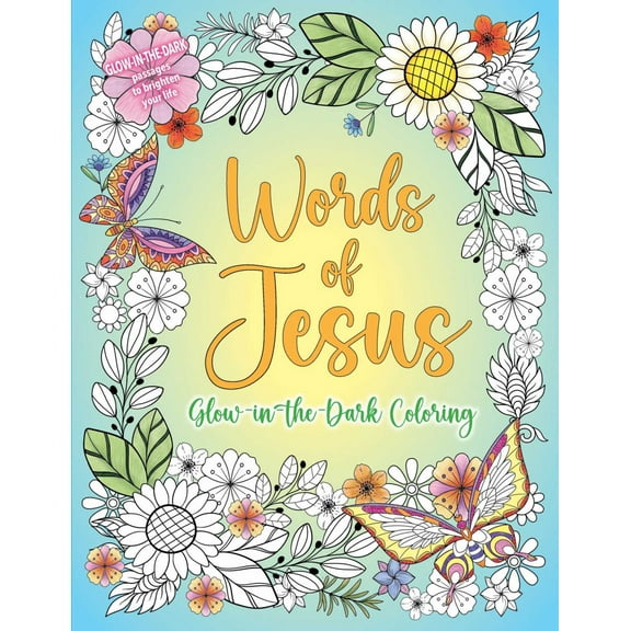 Words of Jesus Glow-In-the-Dark Coloring, 96 pages (Paperback)