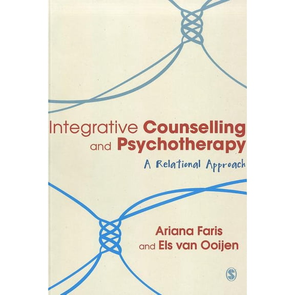Integrative Counselling & Psychotherapy: A Relational Approach, (Paperback)