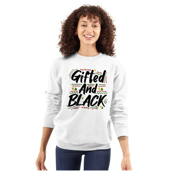 Gifted and Black History Empowerment Women Crewneck Sweatshirt Brisco Brands S