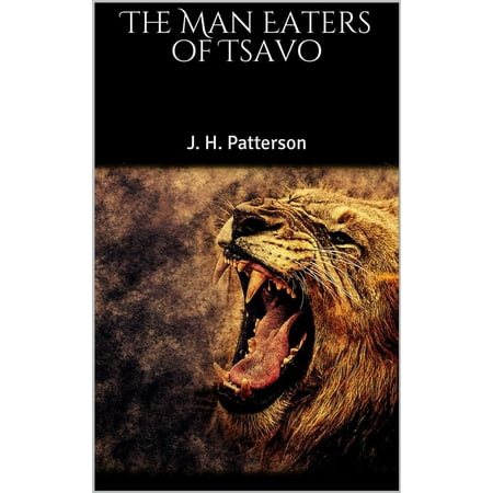 The Man Eaters of Tsavo - eBook (Best Male Pussy Eater)