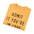 thumbnail image 3 of Funny Saying Admit It You're In Love With My Sarcasm Gag Novelty Women Men Sayings Instrovert Sassy Sarcasm Pun Unisex Garment-Dyed T-shirt, 3 of 4