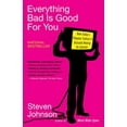 thumbnail image 2 of Everything Bad is Good for You: How Today's Popular Culture Is Actually Making Us Smarter, (Paperback), 2 of 2