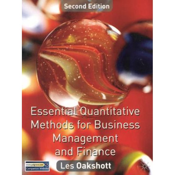Pre-Owned Essential Quantitative Methods for Business, Management and Finance, Second Edition