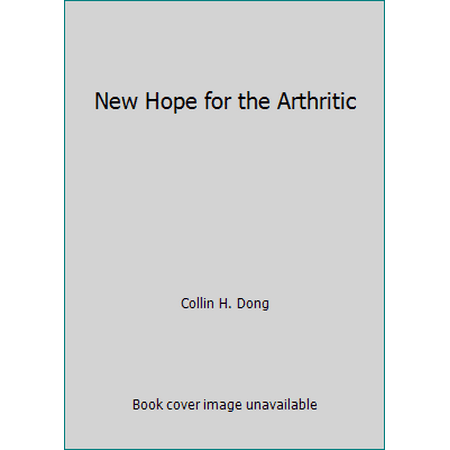New Hope for the Arthritic, Used [Mass Market Paperback]