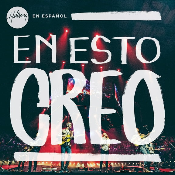 Hillsong Worship Hillsong en Espanol - En Esto Creo - Music & Performance - CD