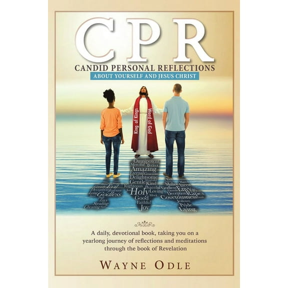 CPR: Candid Personal Reflections: About Yourself and Jesus Christ, (Paperback)