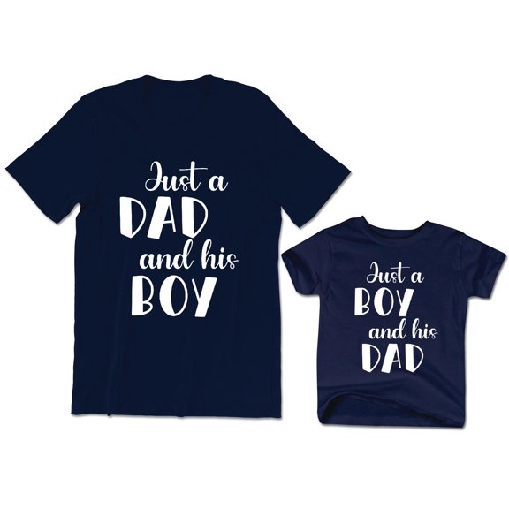Just a Dad and His Boy Men's T-Shirt Just a Boy and His Dad Kids Toddler Shirt Youth Baby