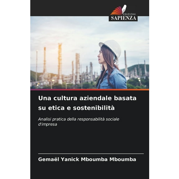 Una cultura aziendale basata su etica e sostenibilità , (Paperback)