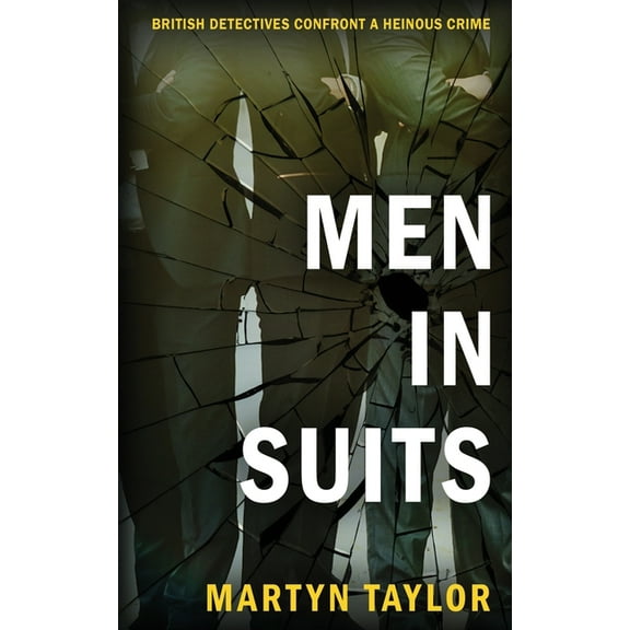 The Di Pen Darling Mysteries Men in Suits: British detectives confront a heinous crime, Book 2, (Paperback)