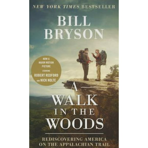 Pre-Owned A Walk in the Woods: Rediscovering America on the Appalachian Trail (Paperback 9781101970881) by Bill Bryson