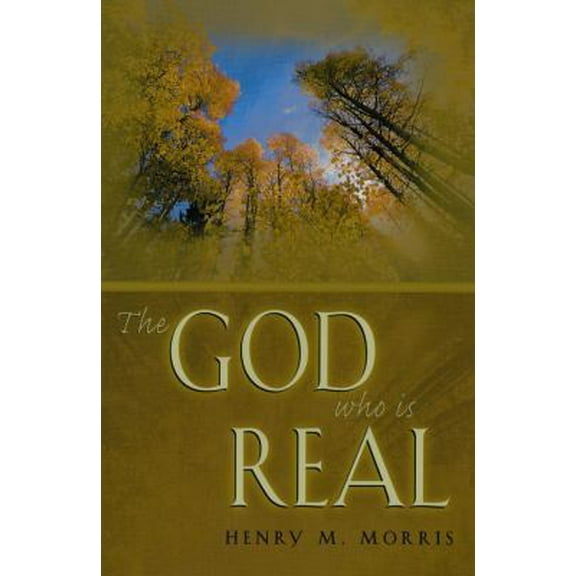 Pre-Owned The God Who is Real (Paperback) 089051299X 9780890512999