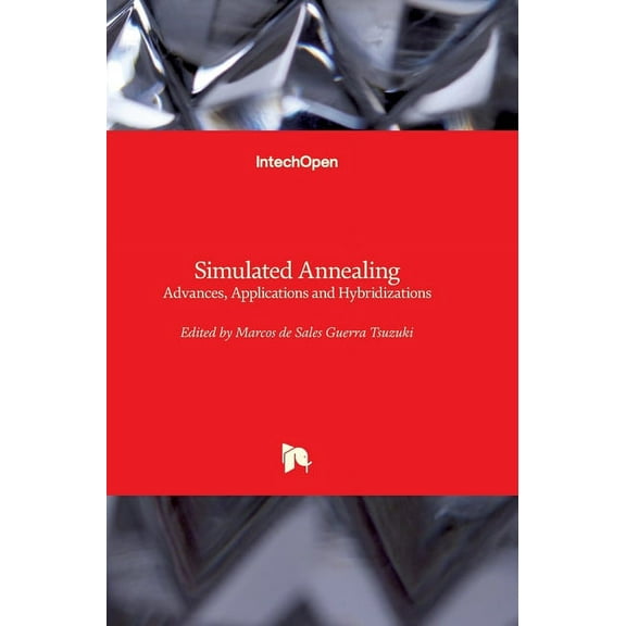 Simulated Annealing: Advances, Applications and Hybridizations (Hardcover)