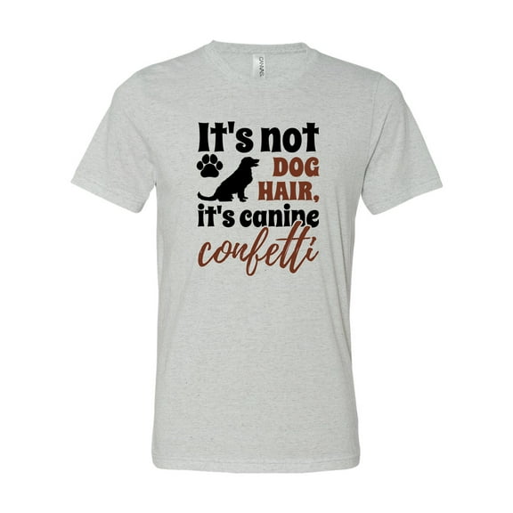 Unisex Adult Fit It's Not Dog Hair It's Canine Confetti Short Sleeve T-shirt-White Fleck Triblend-xl