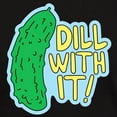 thumbnail image 3 of CafePress - Dill With It T Shirt - Men's Classic Graphic Cotton T-Shirt, 3 of 4