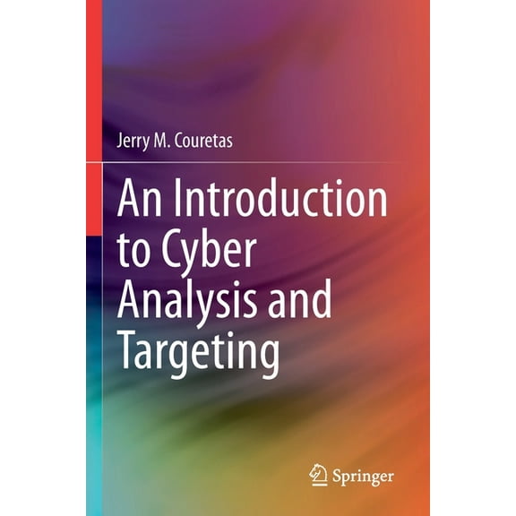 An Introduction to Cyber Analysis and Targeting, (Paperback)